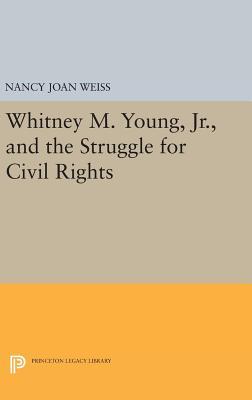 Download Whitney M. Young, Jr., and the Struggle for Civil Rights - Nancy J. Weiss file in PDF