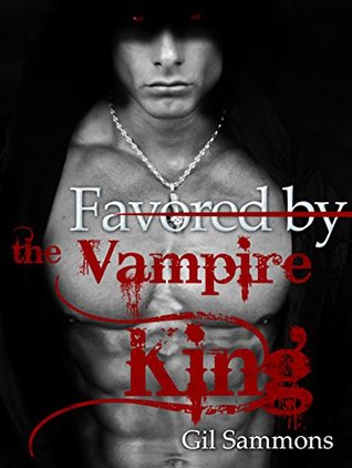 Download VAMPIRE ROMANCE: Favored by the Vampire King (Romance, BBW Paranormal Billionaire Vampire Romance) (New Adult Paranormal Fantasy Psychic Vampire Short  New Adult Romance, BBW Paranormal Romance) - Gil Sammons file in PDF