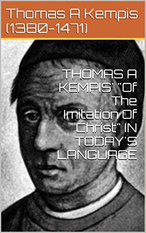 Read Online Of The Imitation Of Christ IN TODAY'S LANGUAGE - Thomas à Kempis | PDF