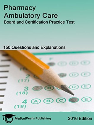 Read Online Pharmacy Ambulatory Care: Board and Certification Practice Test - Richard Whitten file in ePub