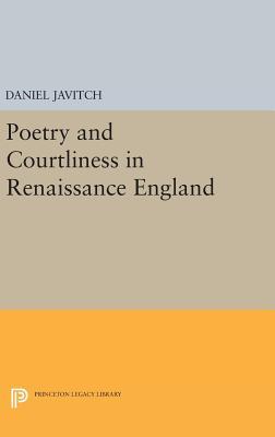 Download Poetry and Courtliness in Renaissance England - Daniel Javitch file in ePub