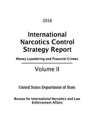Download 2016 International Narcotics Control Strategy Report - Money Laundering and Financial Crimes - U.S. Department of State file in ePub