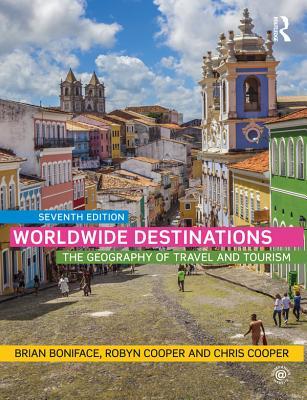 Full Download Worldwide Destinations: The Geography of Travel and Tourism - Brian G. Boniface | PDF