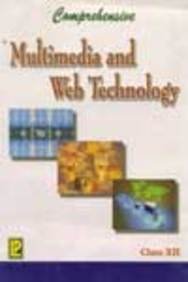 Read Comprehensive Multimedia and Web Technology Class XII - Ramesh Bangia file in ePub