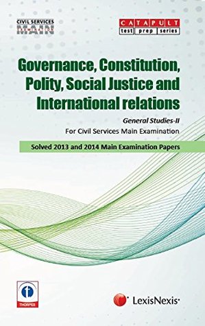 Read General Studies - II (Governance, Constitution, Polity, Social Justice and International Relations) Civil Services (Main) Examination - Thorpes Education | ePub