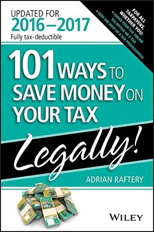 Download 101 Ways To Save Money On Your Tax - Legally 2016-2017 (101 Ways to Save Money on Your Tax Legally) - Adrian Raftery file in ePub