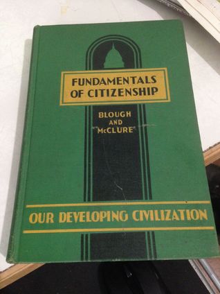 Read Online Fundamentals of Citizenship (Our developing civilization) - G. L Blough M.A file in PDF