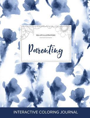 Download Adult Coloring Journal: Parenting (Sea Life Illustrations, Blue Orchid) - Courtney Wegner | ePub