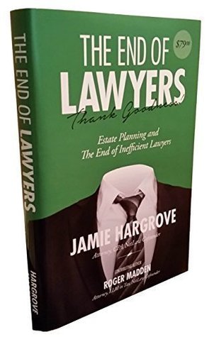 Download Estate Planning and the End of Inefficient Lawyers - Jamie Hargrove file in PDF
