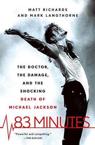 Download 83 Minutes: The Doctor, the Damage, and the Shocking Death of Michael Jackson - Matt Richards | ePub