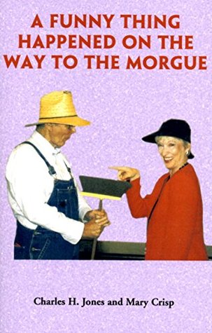 Download A Funny Thing Happened On The Way To The Morgue - Mary Crisp | PDF