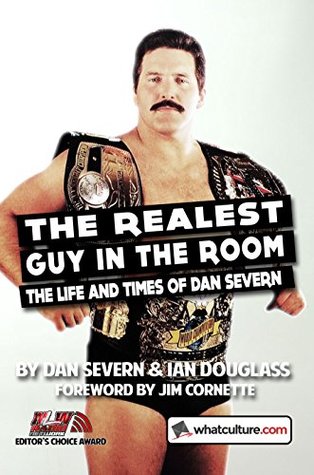 Full Download The Realest Guy in the Room: The Life and Times of Dan Severn - Dan Severn file in ePub