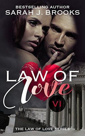 Read The Law Of Love: Law Number Six - Amazing Vibes (The Law Of Love Series Book 6) - Sarah J. Brooks file in PDF
