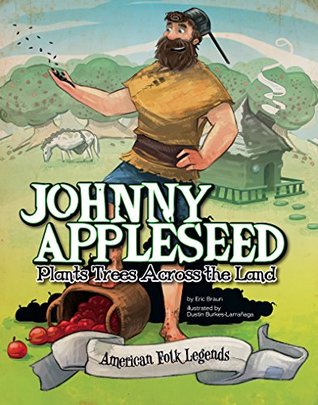Download Johnny Appleseed Plants Trees Across the Land - Eric Braun file in ePub