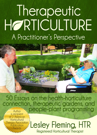 Full Download Therapeutic Horticulture A Practitioner's Perspective - Lesley Fleming file in ePub
