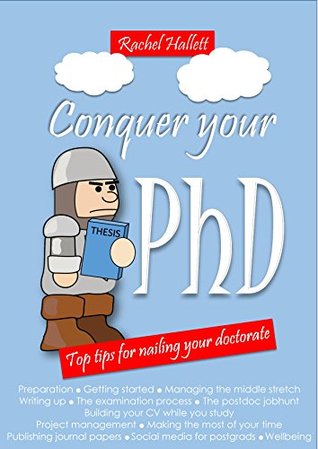 Full Download Conquer Your PhD: Top tips for nailing your doctorate - Rachel Hallett file in ePub
