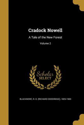 Download Cradock Nowell: A Tale of the New Forest; Volume 2 - R.D. Blackmore | ePub