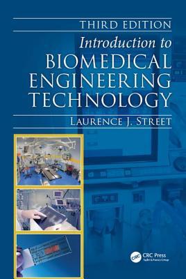 Download Introduction to Biomedical Engineering Technology - Laurence J. Street file in ePub