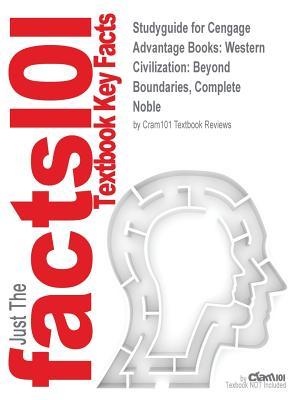 Full Download Western Civilization: Beyond Boundaries, Complete by Noble, ISBN 9781133610120--Study Guide (Just the Facts 101 Textbook Key Facts) - Cram101 Textbook Reviews | PDF