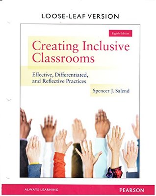 Full Download Creating Inclusive Classrooms: Effective, Differentiated and Reflective Practices - Spencer J. Salend file in PDF