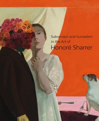 Full Download Subversion and Surrealism in the Art of Honoré Sharrer - Adam Zagorin | ePub