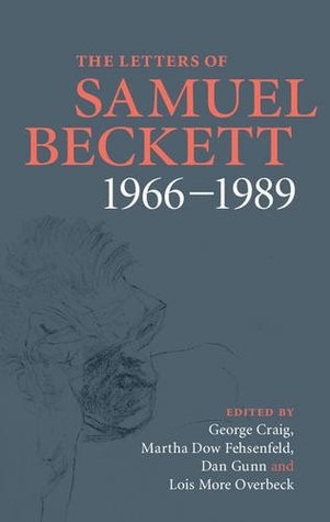 Read The Letters of Samuel Beckett: Volume 4, 1966-1989 - Samuel Beckett file in PDF