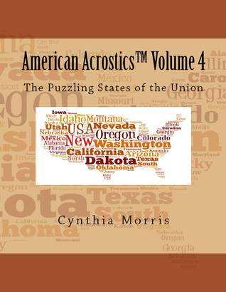 Full Download American Acrostics Volume 4: The Puzzling States of the Union - Cynthia Morris file in PDF