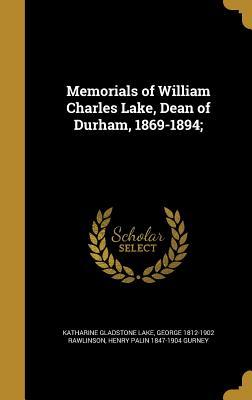 Download Memorials of William Charles Lake, Dean of Durham, 1869-1894; - George Rawlinson file in ePub