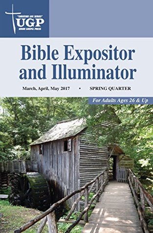 Read Bible Expositor and Illuminator (Christian Life Series Book 3) - Union Gospel Press file in PDF