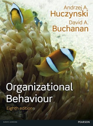 Download Organizational Behaviour, plus MyManagementLab with Pearson eText - Andrzej A Huczynski file in PDF
