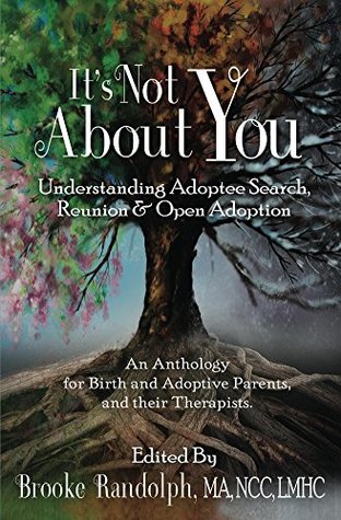 Download It's Not About You: Understanding Adoptte Search, Reunion & Open Adoption - Brooke Randolph file in PDF