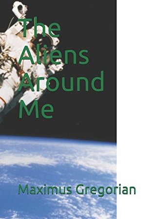Read The Aliens Around Me (Jett Island Adventures) - Maximus Gregorian | ePub