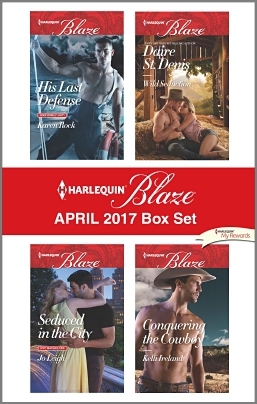 Read Online Harlequin Blaze April 2017 Box Set: His Last Defense\Seduced in the City\Wild Seduction\Conquering the Cowboy - Karen Rock | PDF