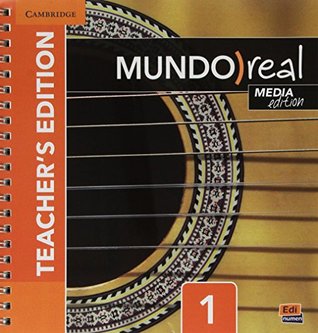 Read Online Mundo Real Media Edition Level 1 Teacher's Edition plus ELEteca Access and Digital Master Guide - Celia Meana file in ePub
