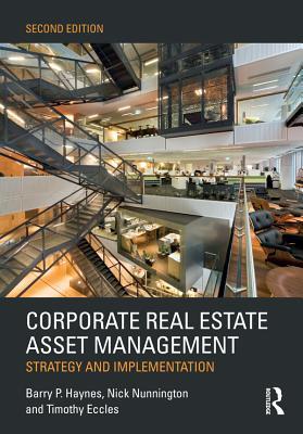 Read Online Corporate Real Estate Asset Management: Strategy and Implementation - Barry Haynes | ePub