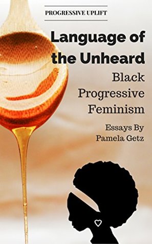 Read Language of the Unheard: Black Progressive Feminism - Pamela Getz file in ePub