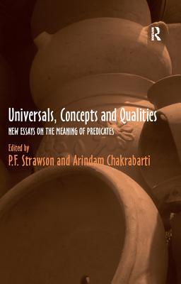 Read Online Universals, Concepts and Qualities: New Essays on the Meaning of Predicates - Peter Frederick Strawson | ePub