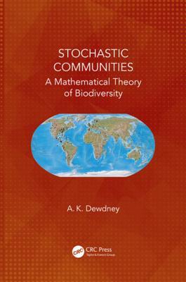 Full Download Stochastic Communities: A Mathematical Theory of Biodiversity - A K Dewdney | ePub
