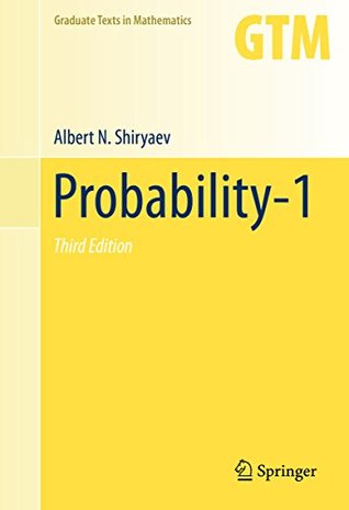 Read Online Probability-1 (Graduate Texts in Mathematics Book 95) - Albert N. Shiryaev | PDF