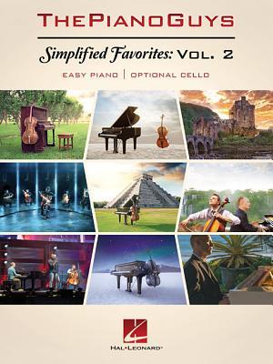 Full Download The Piano Guys - Simplified Favorites, Volume 2: Easy Piano with Optional Cello - The Piano Guys file in PDF