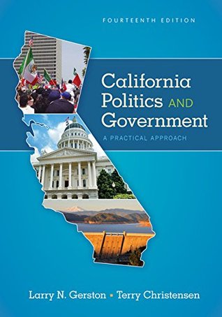 Download California Politics and Government: A Practical Approach - Larry N. Gerston | PDF
