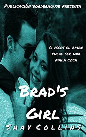 Read Online Brad's Girl: Un poco de historia: Spanish Edition - Shay Collins file in PDF