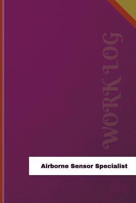 Read Airborne Sensor Specialist Work Log: Work Journal, Work Diary, Log - 120 Pages, 6 X 9 Inches - Orange Logs file in ePub