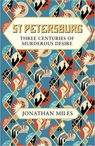Download St Petersburg: Three Centuries of Murderous Desire - Jonathan Miles file in ePub