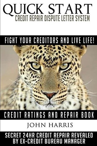 Read QUICK START Credit Repair Dispute Letter System - John Harris file in ePub