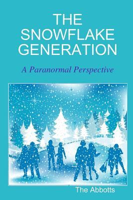 Read Online The Snowflake Generation - A Paranormal Perspective - The Abbotts | PDF