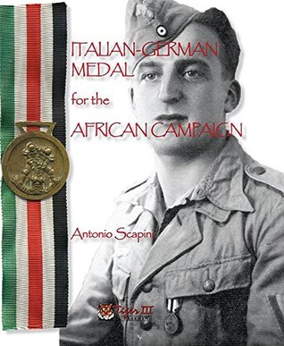 Read Italian-German Medal for the African Campaign - Antonio Scapini | ePub