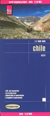 Read Online Chile 1:1,600,000 Travel Map, waterproof, GPS-compatible REISE - Reise Know-How Verlag | PDF