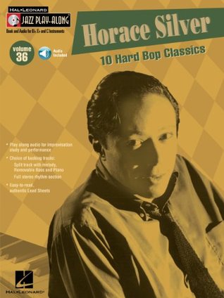 Read Horace Silver Songbook: Jazz Play-Along Volume 36 (Hal Leonard Jazz Play-Along) - Horace Silver | ePub