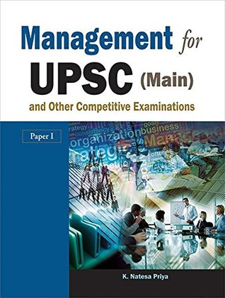 Download Management for UPSC (Main) and Other Competitive Examinations (Paper I) - K. Natesa Priya | PDF